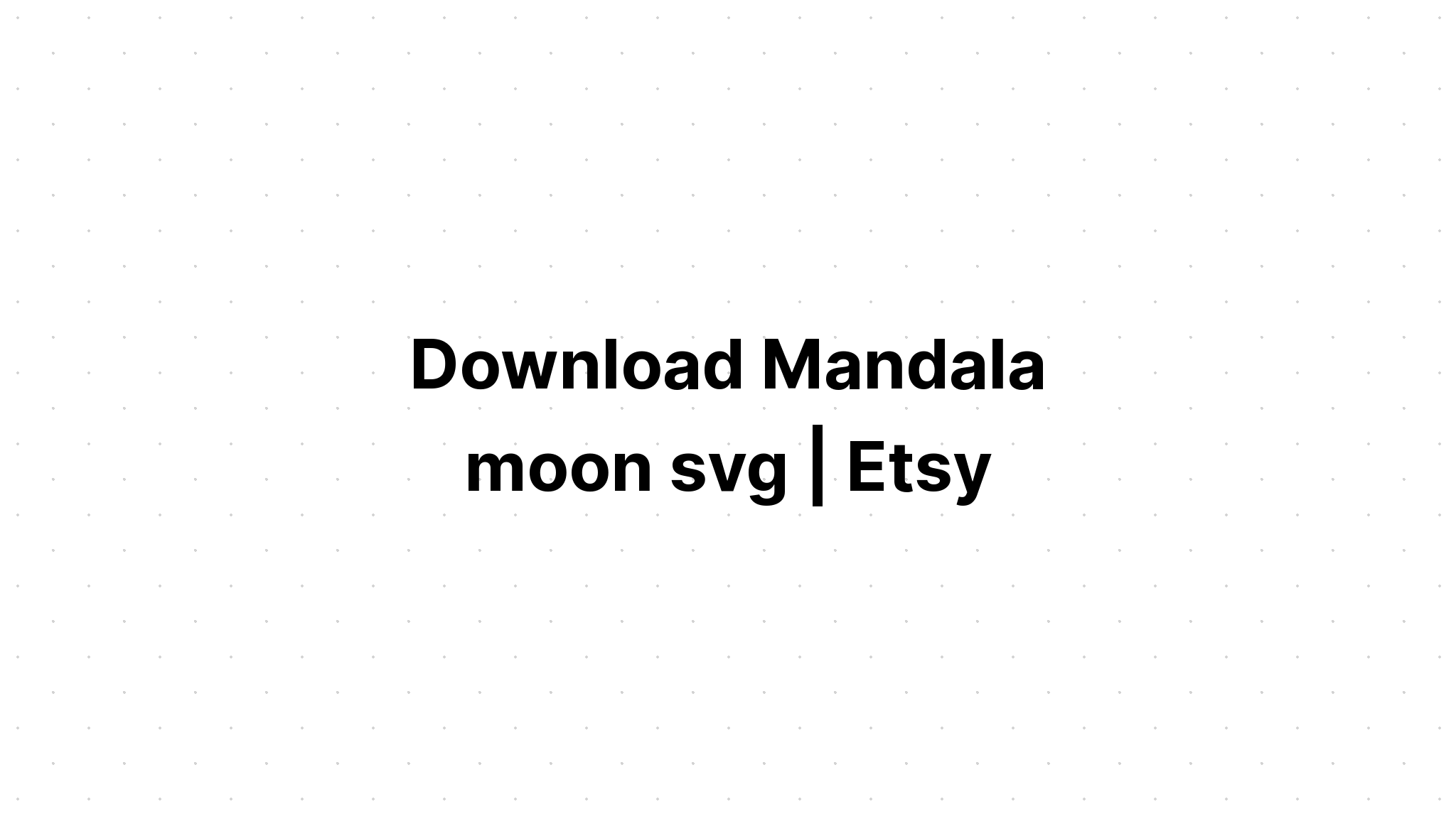 Download Mandala Moon Svg Free For Silhouette - Layered SVG Cut File